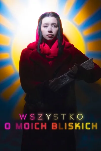 Wszystko o moich bliskich