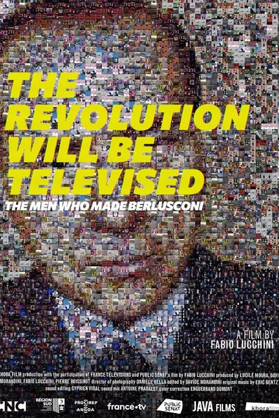 The Revolution will be televised: The men who made Berlusconi