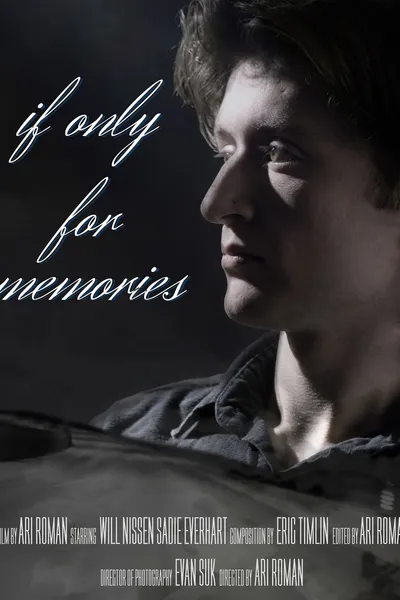 If Only For Memories