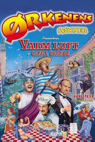 Ørkenens Sønner: Varm luft i Canal Grande