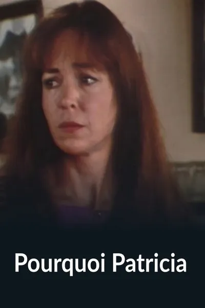 Pourquoi Patricia