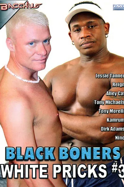 Black Boners White Pricks 3