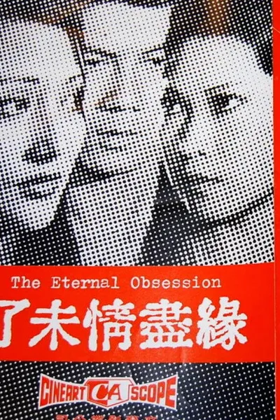 The Eternal Obsession