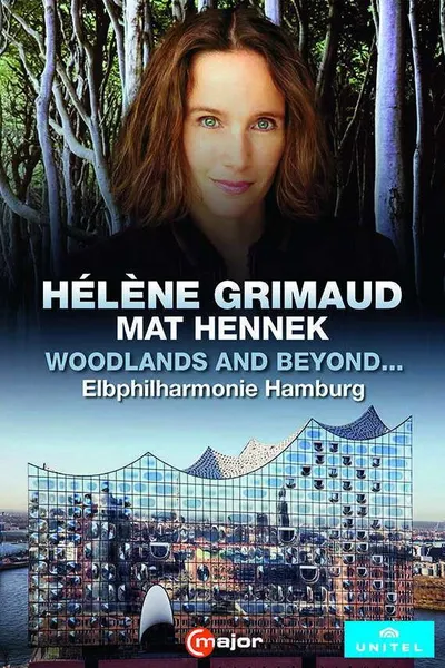 Helene Grimaud - Woodlands and beyond...
