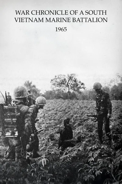 War Chronicle of a South Vietnam Marine Battalion