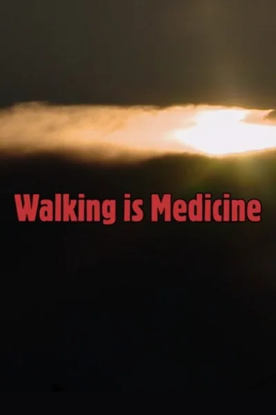 Walking Is Medicine