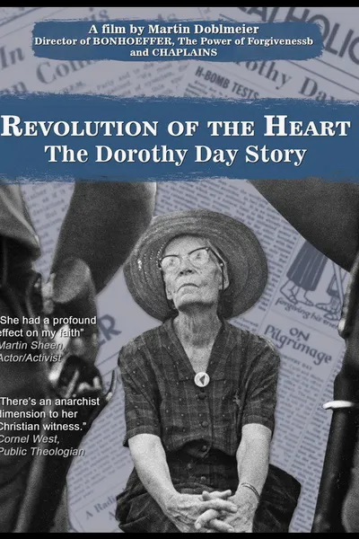 Revolution of the Heart: The Dorothy Day Story