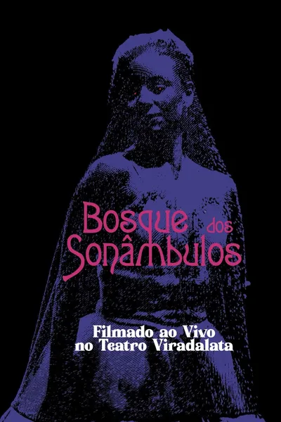 O Bosque dos Sonâmbulos no Teatro Viradalata