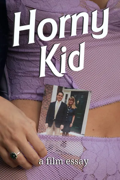 Horny Kid - A film essay