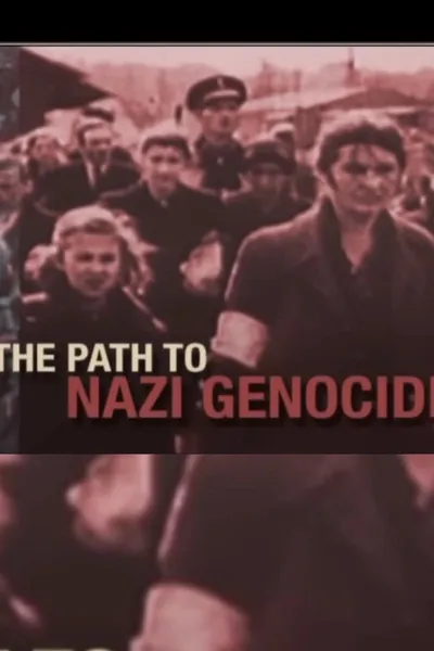 The Path to Nazi Genocide