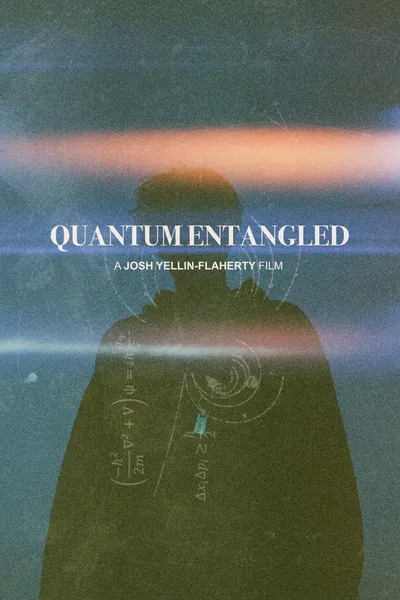 Quantum Entangled