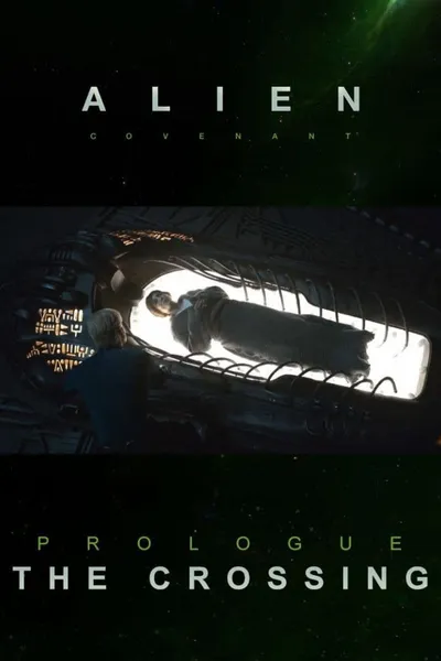 Alien: Covenant - Prologue - The Crossing