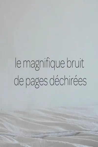 le magnifique bruit de pages déchirées