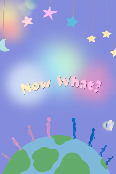 Now What?