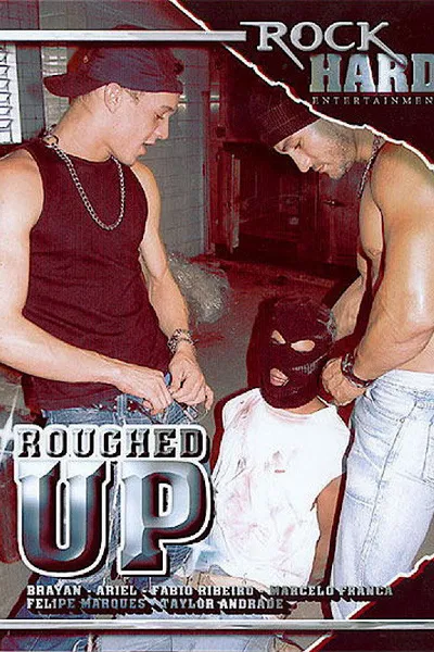 Roughed Up