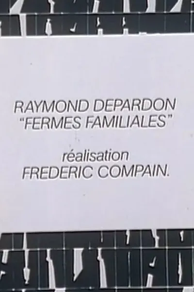 Raymond Depardon: Fermes familiales