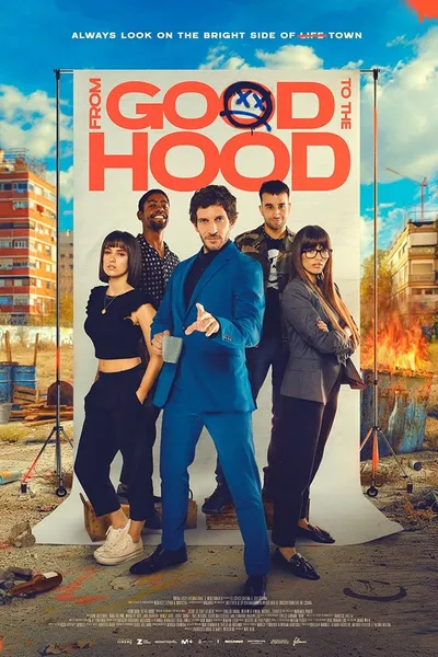 From Good to the Hood