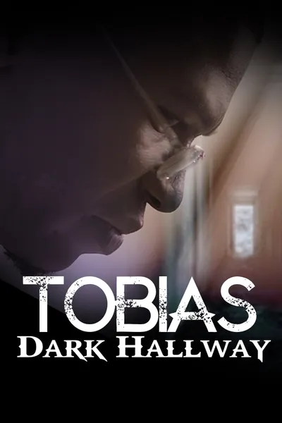 Tobias: Dark Hallway