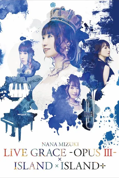 NANA MIZUKI LIVE GRACE -OPUS Ⅲ-
