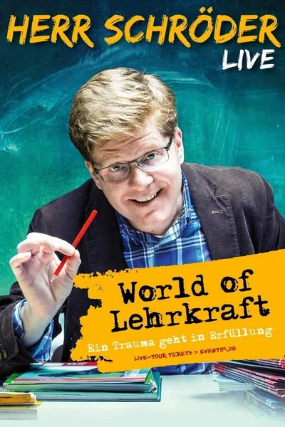 Herr Schröder - World of Lehrkraft