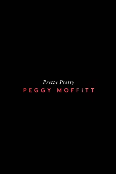 Pretty Pretty Peggy Moffitt