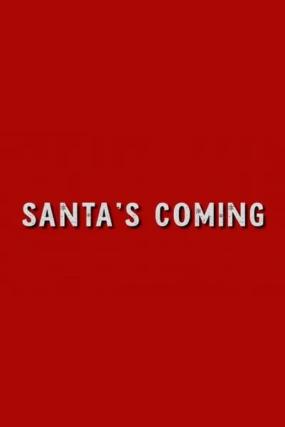 Santa's Coming