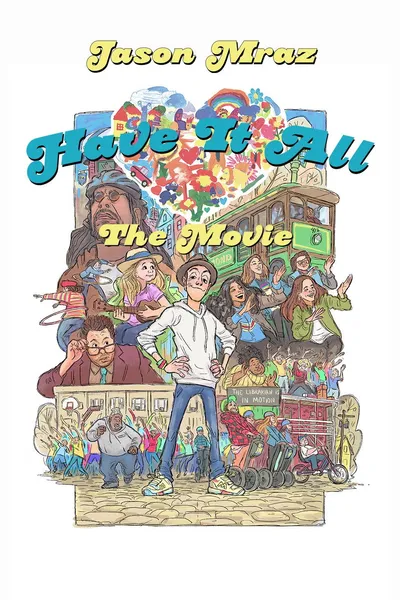 Have It All: The Movie