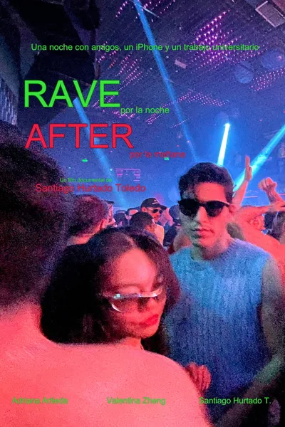 Rave por la noche, After por la mañana