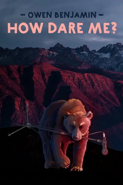 Owen Benjamin: How Dare Me