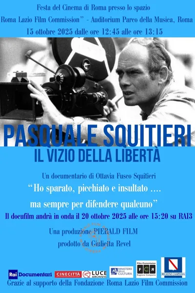Pasquale Squitieri: il vizio della libertà