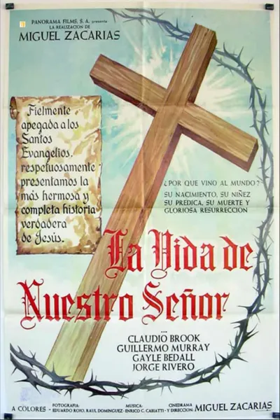 La Vida De Nuestro Señor Jesucristo