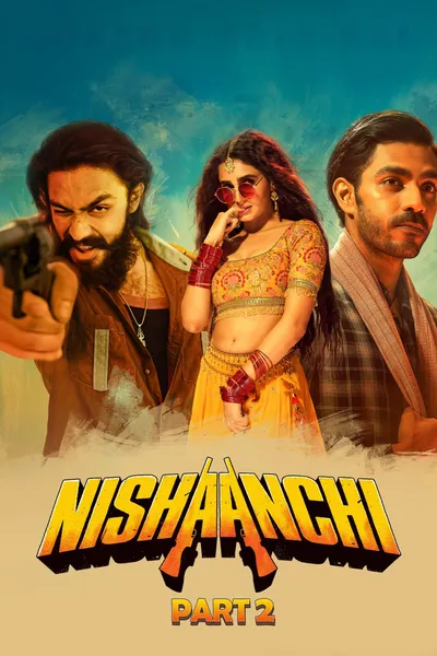 Nishaanchi 2