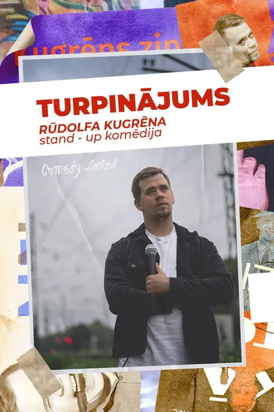 Turpinājums. Rūdolfa Kugrēna solo stand-up izrāde
