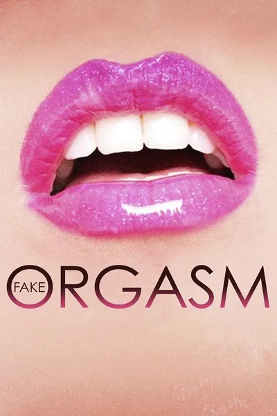 Fake Orgasm