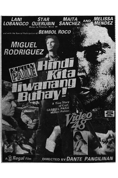 Kapitan Paile: Hindi Kita Iiwanang Buhay!