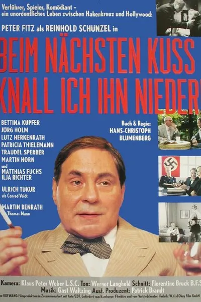 Beim nächsten Kuß knall ich ihn nieder