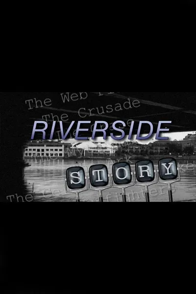 Riverside Story