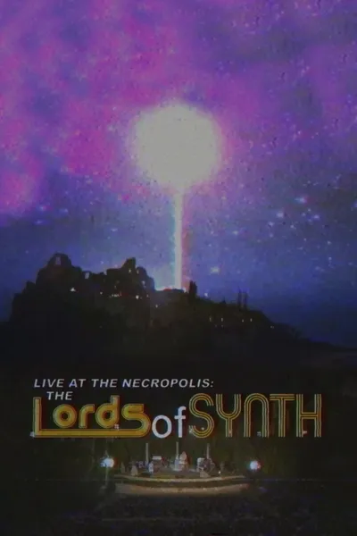 Live at the Necropolis: The Lords of Synth