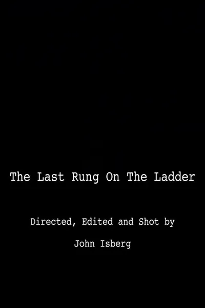 The Last Rung on the Ladder
