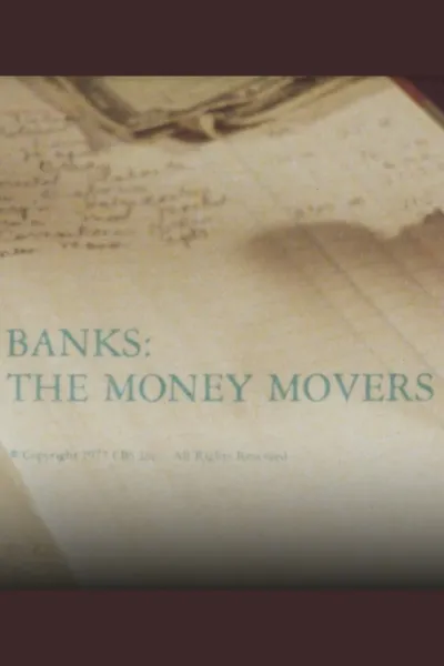 Banks: The Money Movers