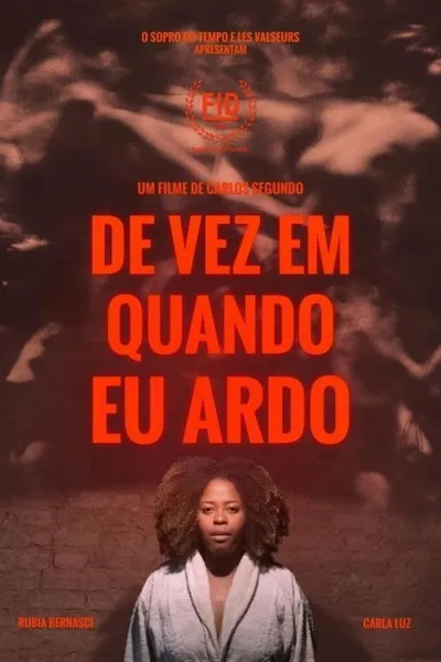 From Time to Time, I Burn