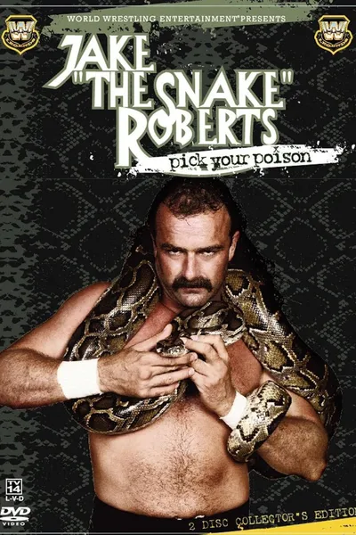 Jake 'The Snake' Roberts - Pick Your Poison