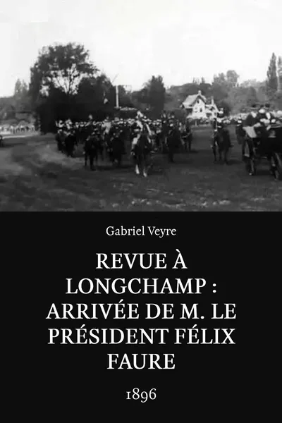 Revue à Longchamp: Arrivée de M. le président Félix Faure