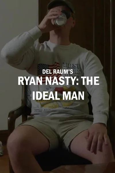 Ryan Nasty: The Ideal Man