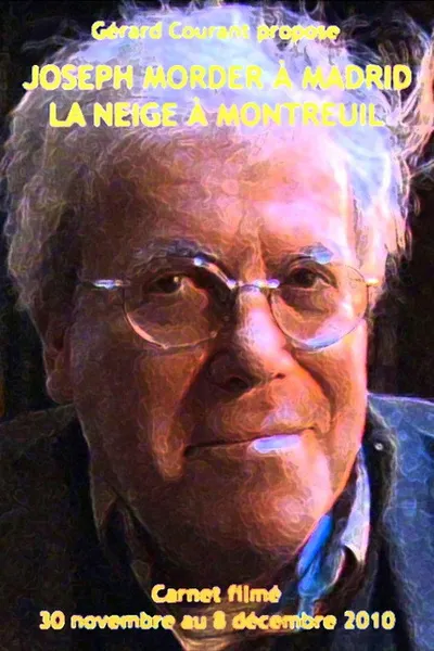 Joseph Morder à Madrid, la neige à Montreuil