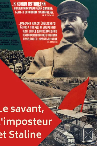 The Scientist, The Imposter and Stalin: How to Feed the People