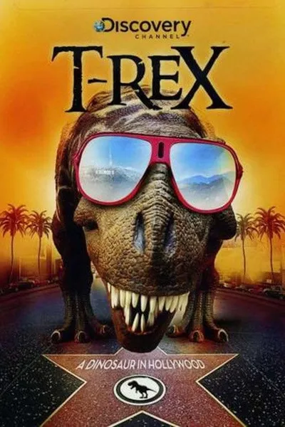 T-Rex: A Dinosaur in Hollywood
