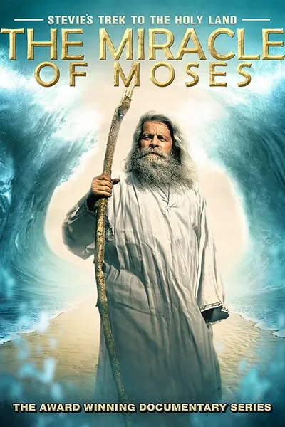 Stevie's Trek to the Holy Land: Miracle of Moses