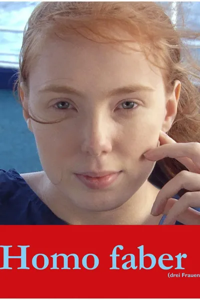 Homo Faber (Trois femmes)