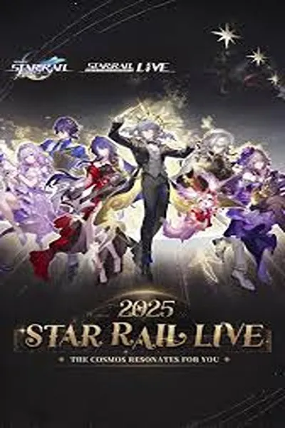 Star Rail LIVE 2025 - Honkai: Star Rail 2nd Anniversary Concert
